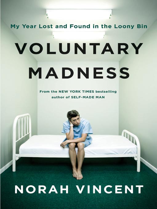 Title details for Voluntary Madness by Norah Vincent - Wait list